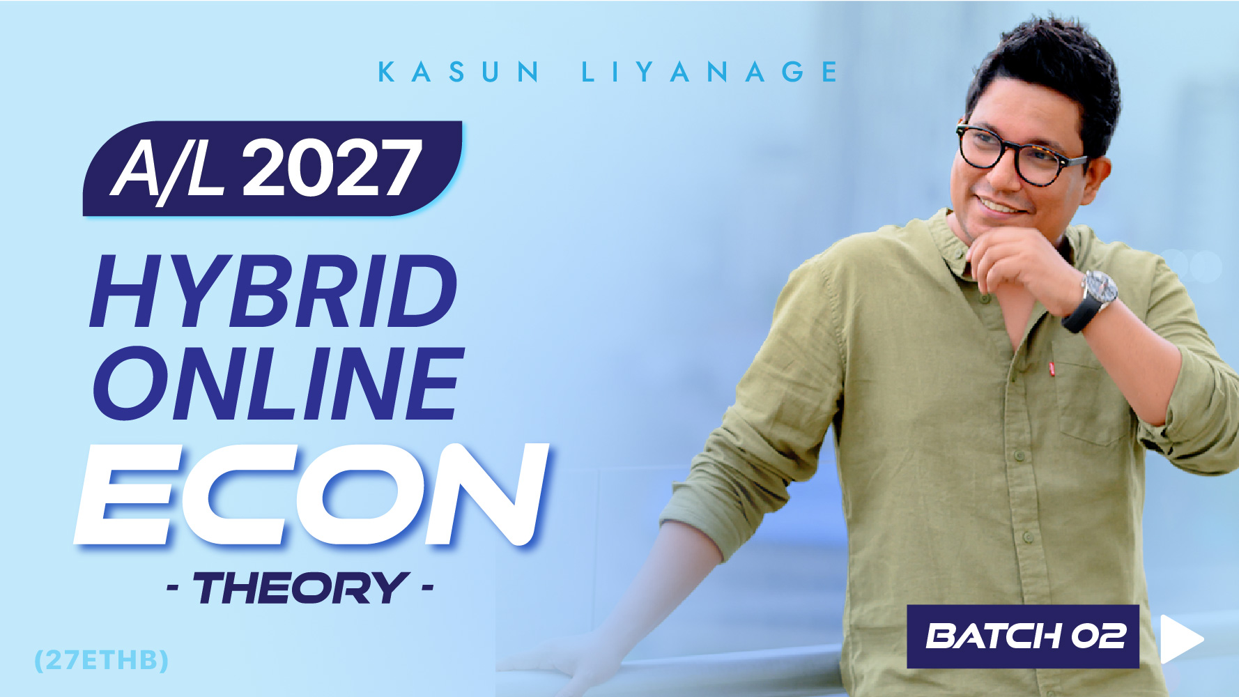 Economics - Theory | Hybrid Online - Batch 02 | 2027 A/L (27ETHB)